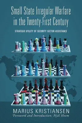 Small State Irregular Warfare in the Twenty-First Century