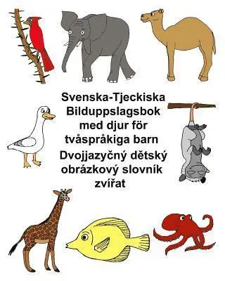 Svenska-Tjeckiska Bilduppslagsbok med djur för tvåspråkiga barn