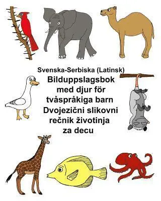 Svenska-Serbiska (Latinsk) Bilduppslagsbok med djur för tvåspråkiga barn