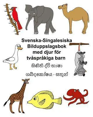 Svenska-Singalesiska Bilduppslagsbok med djur för tvåspråkiga barn