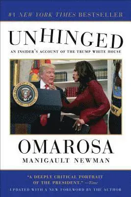 Unhinged: An Insider's Account of the Trump White House