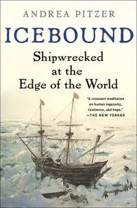 Icebound: Shipwrecked at the Edge of the World