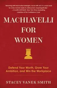 Machiavelli for Women