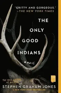The Only Good Indians