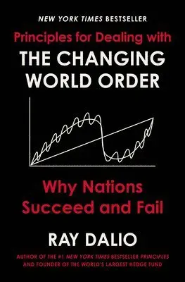 PRINCIPLES FOR DEALING WITH THE CHANGING WORLD ORDER