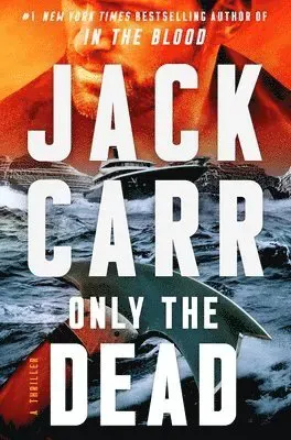 Only the Dead: A Thriller