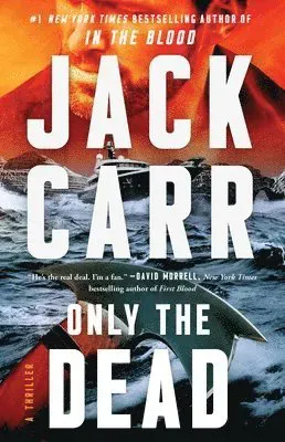 Only the Dead: A Terminal List Thriller