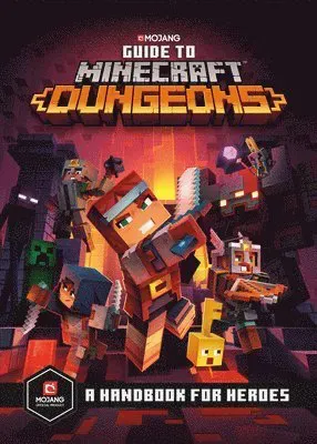 Guide to Minecraft Dungeons: A Handbook for Heroes