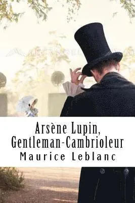 Arsène Lupin, Gentleman-Cambrioleur: Arsène Lupin, Gentleman-Cambrioleur #1