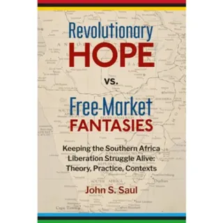 Revolutionary Hope vs Free Market Fantasies