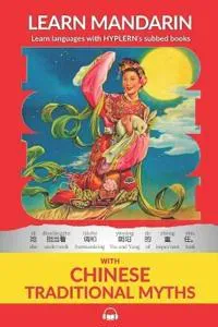 Learn Mandarin with Traditional Chinese Myths