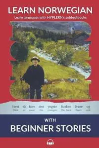 Learn Norwegian Bokmål with Beginner Stories