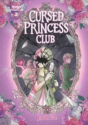 Cursed Princess Club, Vol. 2: A Webtoon Unscrolled Graphic Novel