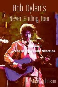 Bob Dylan's Never Ending Tour