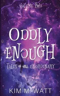 Oddly Enough Volume 2