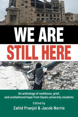 We Are Still Here: Voices from Gaza's Student Generation