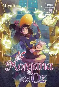 Morgana and Oz, Vol. 3: A Webtoon Unscrolled Graphic Novel