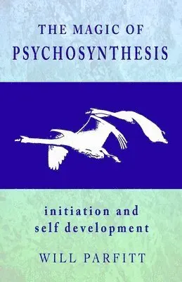 Magic of Psychosynthesis