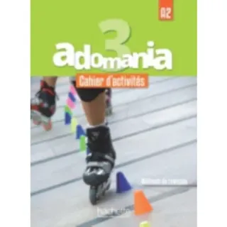 Adomania 3 - Cahier d'activites (A2)