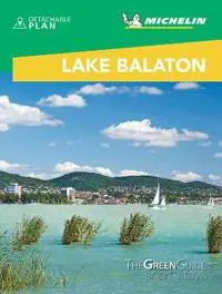 Lake Balaton & Budapest - Michelin Green Guide Short Stays