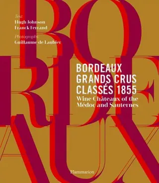 Bordeaux Grands Crus Classés 1855