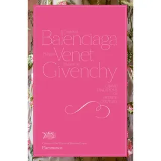 Cristobal Balenciaga, Philippe Venet, Hubert de Givenchy