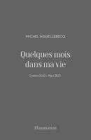 Quelques mois dans ma vie