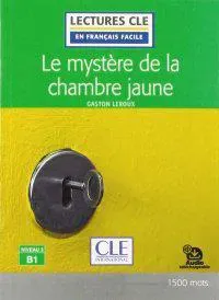 Le mystere de la chambre jaune - Niveau 3/B1 - Lecture CLE en francais facile + Audio