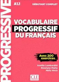 Vocabulaire progressif du francais - Niveau debutant complet (A1.1) - Livre + CD