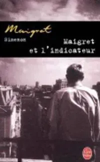 Maigret et l'indicateur