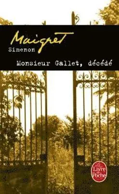 Monsieur Gallet, decede