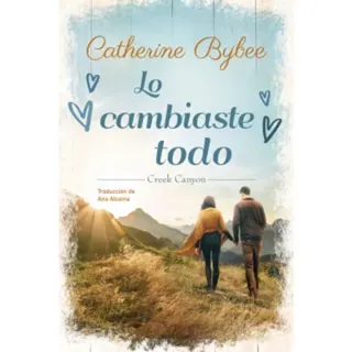 Lo cambiaste todo