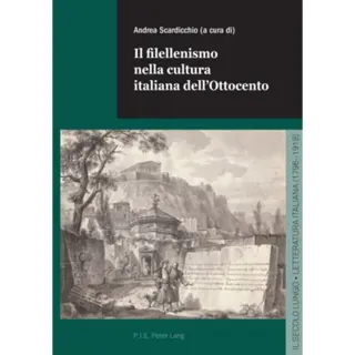 Il filellenismo nella cultura italiana dell'Ottocento