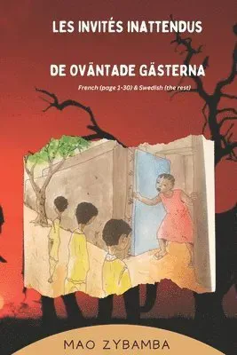 Les Invités Inattendus & de Oväntade Gästerna