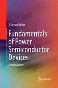 Fundamentals of Power Semiconductor Devices