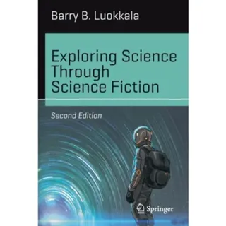 Exploring Science Through Science Fiction