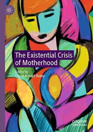 Existential Crisis of Motherhood