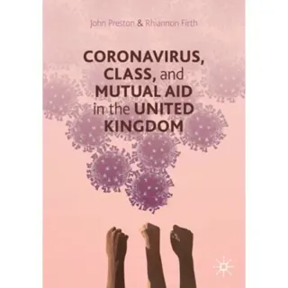 Coronavirus, Class and Mutual Aid in the United Kingdom