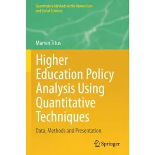 Higher Education Policy Analysis Using Quantitative Techniques