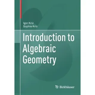 Introduction to Algebraic Geometry