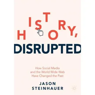 History, Disrupted