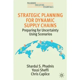 Strategic Planning for Dynamic Supply Chains