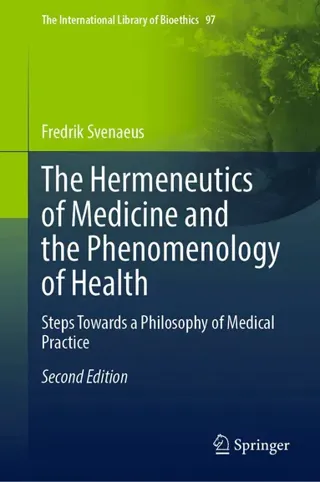 Hermeneutics of Medicine and the Phenomenology of Health