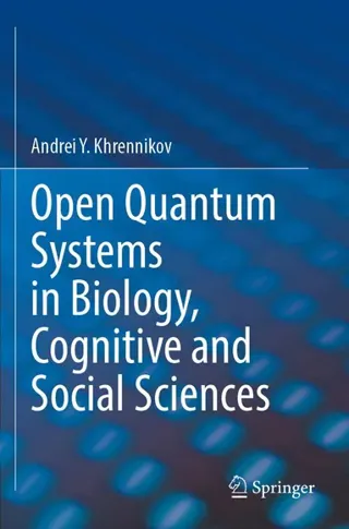 Open Quantum Systems in Biology, Cognitive and Social Sciences
