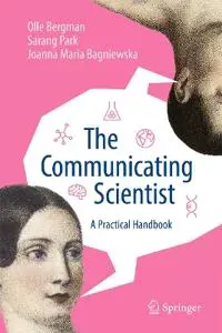 The Communicating Scientist