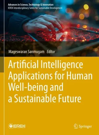 Artificial Intelligence Applications for Human Well-being and a Sustainable Future