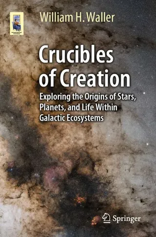 Crucibles of Creation