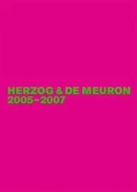 Herzog & de Meuron 2005-2007