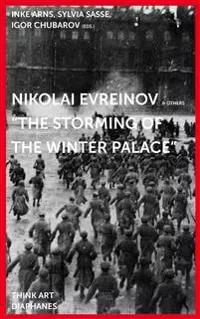 Nikolaj Evreinov – 'The Storming of the Winter Palace'