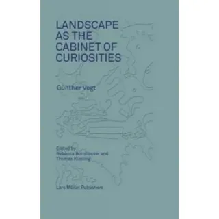Landscape as a Cabinet of Curiosities